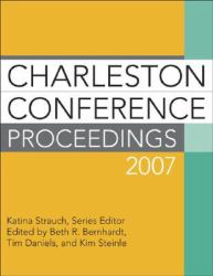 Charleston Conference Proceedings 2007, 7th Edition