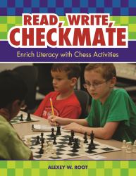 Read, Write, Checkmate : Enrich Literacy with Chess Activities