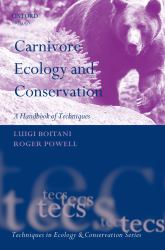Carnivore Ecology and Conservation A Handbook of Techniques