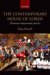 Contemporary House of Lords: Westminster Bicameralism Revived