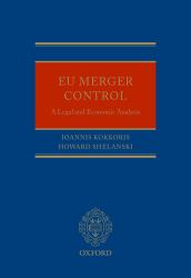EU Merger Control: A Legal and Economic Analysis