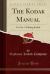 The Kodak Manual : For No. 5 Folding Kodak (Classic Reprint)