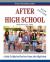 After High School - 2019 Edition : A Guide to Help You Plan Your Future after High School