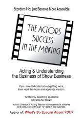 The Actors Success in the Making : Stardom Has Just Become More Accessible!