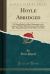 Hoyle Abridged : Or Short Rules for Short Memories at the Game of Whist; with the Laws of the Game, &C. Adapted Either for the Head or Pocket (Classic Reprint)