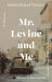 Mr. Levine and Me : Stories to Remember for the Rest of Your Life