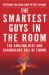 Smartest Guys in the Room : The Amazing Rise and Scandalous Fall of Enron