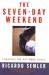 The Seven-Day Weekend : Changing the Way Work Works