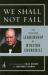 We Shall Not Fail : The Inspiring Leadership of Winston Churchill