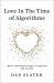 Love in the Time of Algorithms : What Technology Does to Meeting and Mating