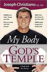My Body God's Temple : A Body Built for Victory