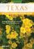 Texas Getting Started Garden Guide : Grow the Best Flowers, Shrubs, Trees, Vines and Groundcovers