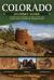 Colorado Journey Guide : A Driving and Hiking Guide to Ruins, Rock Art, Fossils and Formations