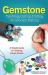 Gemstone Tumbling, Cutting, Drilling and Cabochon Making : A Simple Guide to Finishing Rough Stones