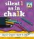 Silent L As in Chalk