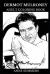 Dermot Mulroney Adult Coloring Book : Romantic Comedy and Western Legend, Famous Voice Actor and Movie Icon Inspired Adult Coloring Book