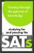 Passing Through the Gateway of Knowledge : Studying for and Passing the SAT's