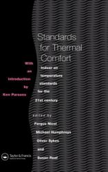 Standards for Thermal Comfort : Indoor Air Temperature Standards for the 21st Century