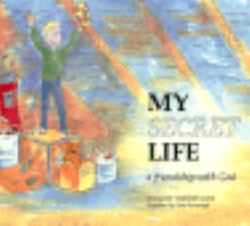 My Secret Life : A Friendship with God