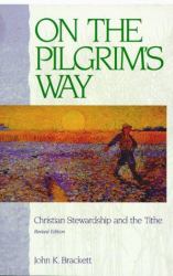 On the Pilgrim's Way : Christian Stewardship and the Tithe
