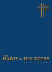 The Habit of Holiness : Daily Prayer