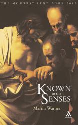 Known to the Senses : Five Days of the Passion