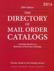 Directory of Mail Order Catalogs 2016 : Print Purchase Includes 1 Year Free Online Access