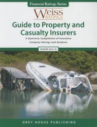 Weiss Ratings: Guide to Property and Casualty Insurers, Winter 15/16 : A Querterly Compilation of Insurance Company Ratings and Analyses
