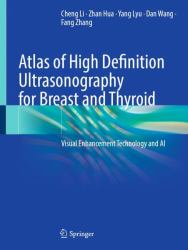 Atlas of High Definition Ultrasonography for Breast and Thyroid : Visual Enhancement Technology and AI