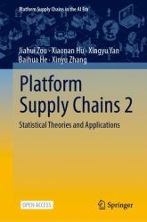 Platform Supply Chains 2 : Statistical Theories and Applications