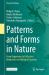 Patterns and Forms in Nature : From Organisms to Collective Behaviours in Biological Systems