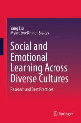 Social and Emotional Learning Across Diverse Cultures : Research and Best Practices