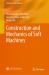 Construction and Mechanics of Soft Machines