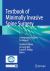 Textbook of Minimally Invasive Spine Surgery : Concepts and Surgical Techniques