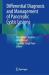 Differential Diagnosis and Management of Pancreatic Cystic Lesions