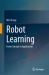 Robot Learning : From Concept to Application