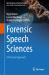 Forensic Speech Sciences : A Practical Approach