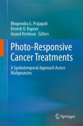 Photo-Responsive Cancer Treatments : A Spatiotemporal Approach Across Malignancies