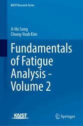 Fundamentals of Fatigue Analysis : Massive 3D Printed Structures
