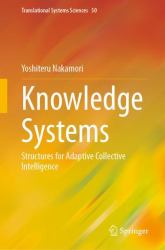 Knowledge Systems : Structures for Adaptive Collective Intelligence