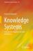 Knowledge Systems : Structures for Adaptive Collective Intelligence Knowledge Systems : Structures for Adaptive Collective Intelligence