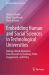 Embedding Human and Social Sciences in Technological Universities : Raising Critical Awareness from Research to Teaching, Public Engagement, and Policy
