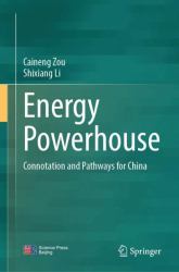 Energy Powerhouse : Connotation and Pathways for China