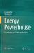 Energy Powerhouse : Connotation and Pathways for China Energy Powerhouse : Connotation and Pathways for China