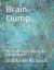 Brain Dump : My Thoughts and Ideas in One Placestephanie