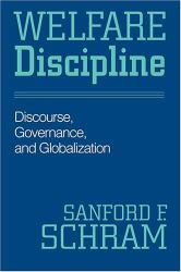 Welfare Discipline : Discourse, Governance and Globalization