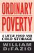 Ordinary Poverty : A Little Food and Cold Storage