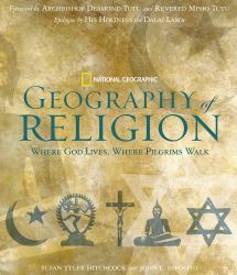 Geography of Religion : Where God Lives, Where Pilgrims Walk