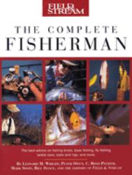 Field and Stream the Complete Fisherman