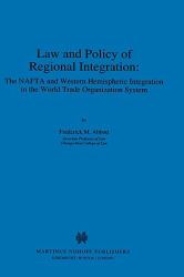 Law and Policy of Regional Integration, the Nafta and Western Hem